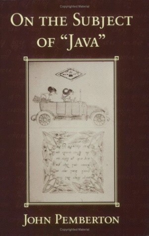 Book cover: John Pemberton, On the Subject of 'Java'