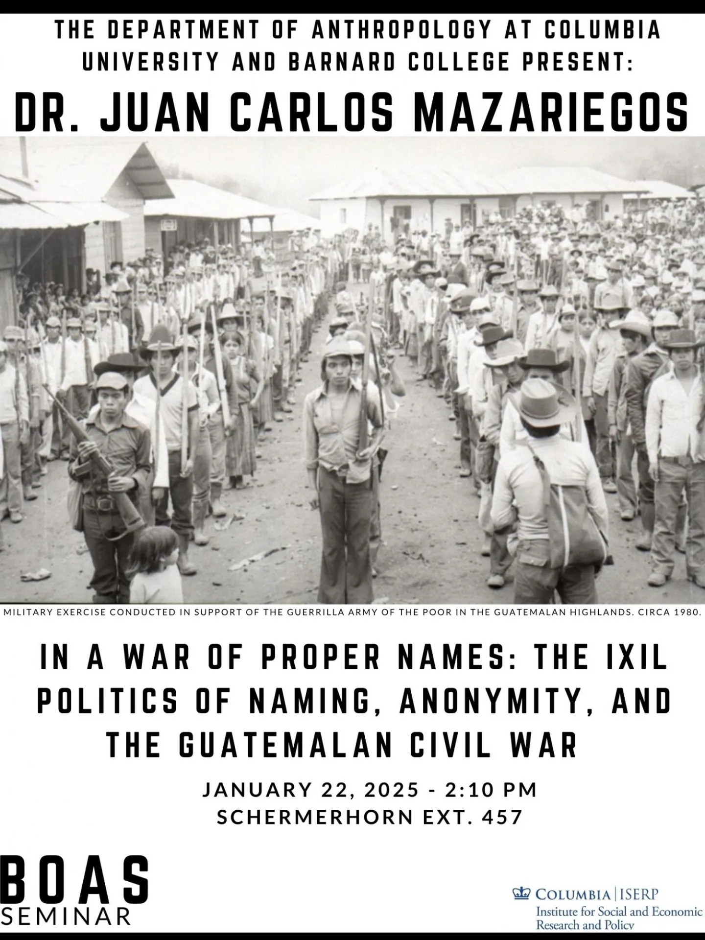 poster: Juan Carlos Maazariegos Boas seminar, 'In a War of Proper Names;