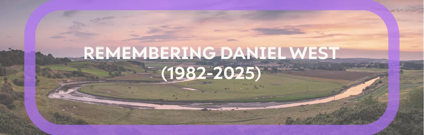 Remembering Daniel West (1982-2025)