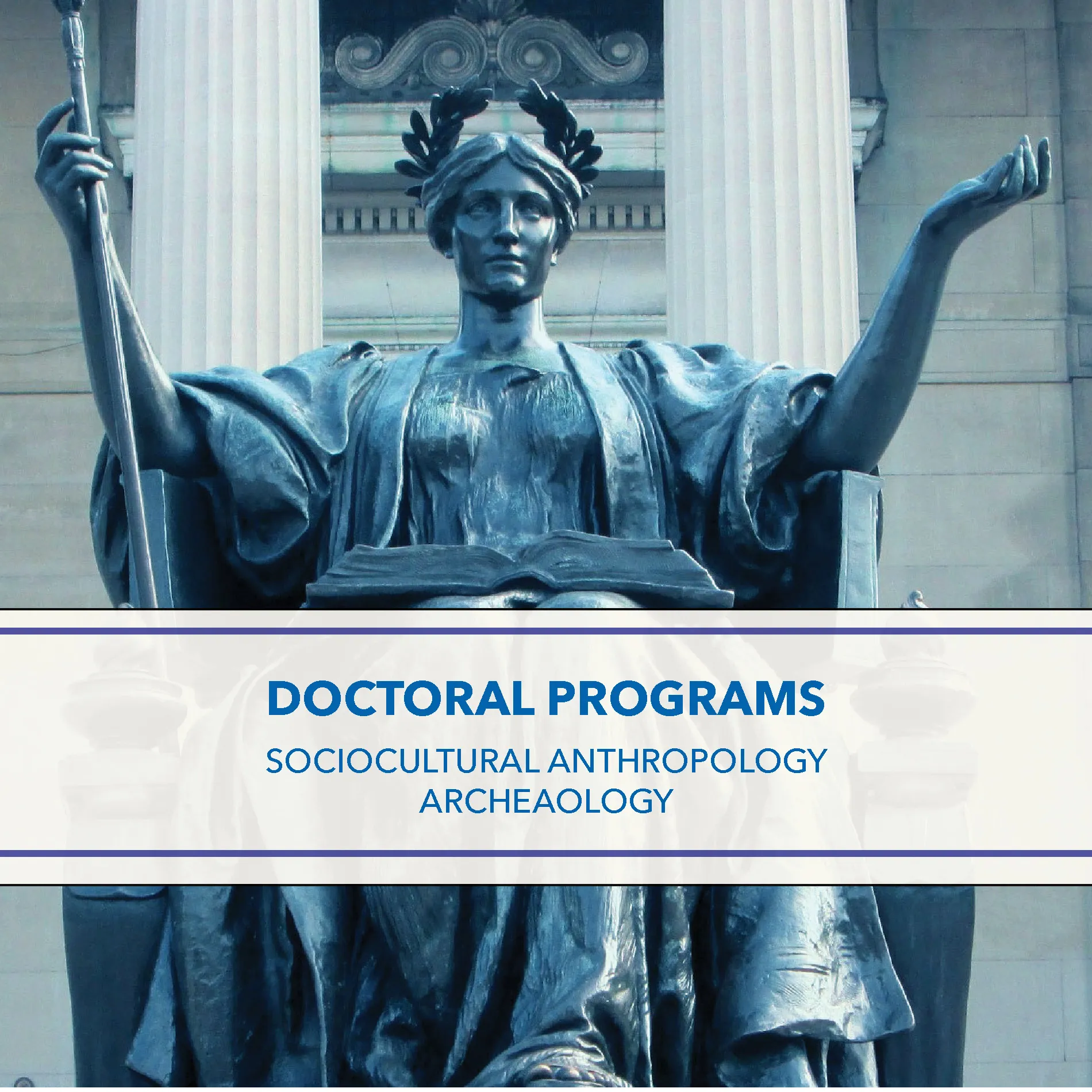 PhD Program. Sociocultural Anthropology. Archaeology