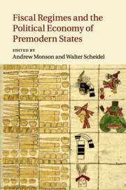Book cover: Fiscal Regimes and the Political Economy of Premodern States