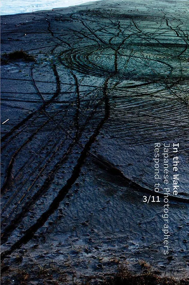 Cover image: In the Wake? Japanese Photographers Respond to 3/11