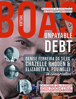Boas poster, 'Unpayabel Debt' with Denise Ferreira da Silva, Chazelle Rhoden and Elizabeth A. Povinelli