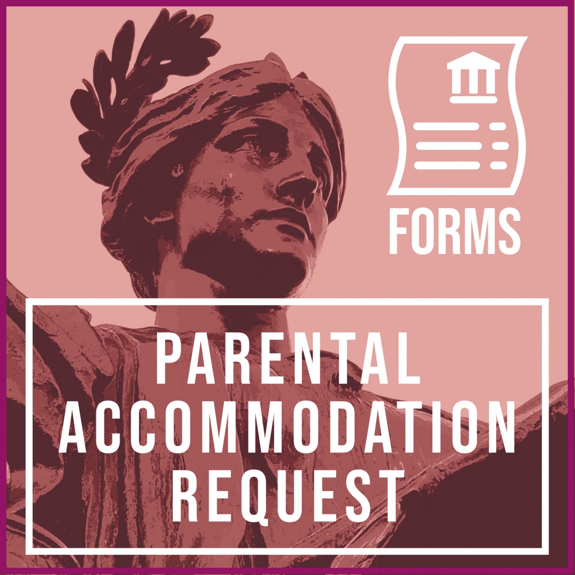 Forms Icon: Parental Accommodation Request