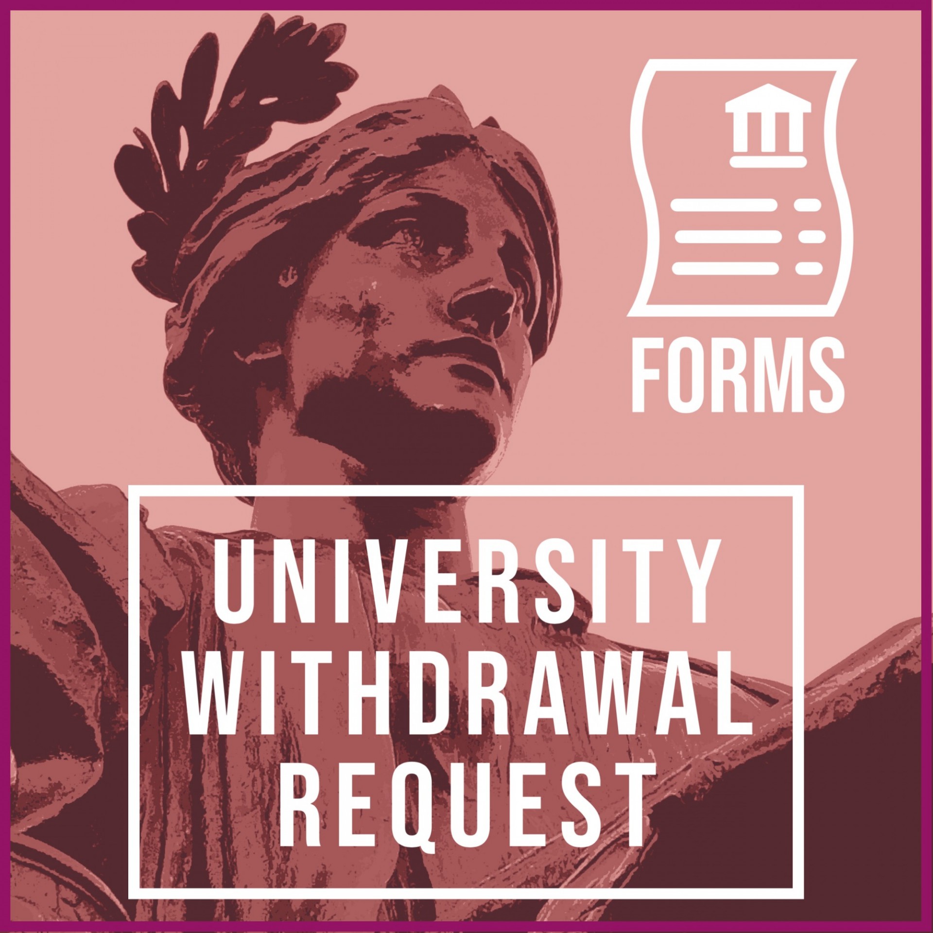 Forms Icon: University Withdrawal Request