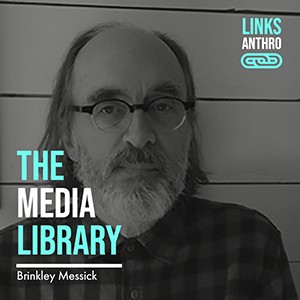The Media Library: Brinkley Messick, Links Anthro Icon