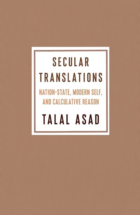 Book Cover: Talal Asad, Secular Translations
