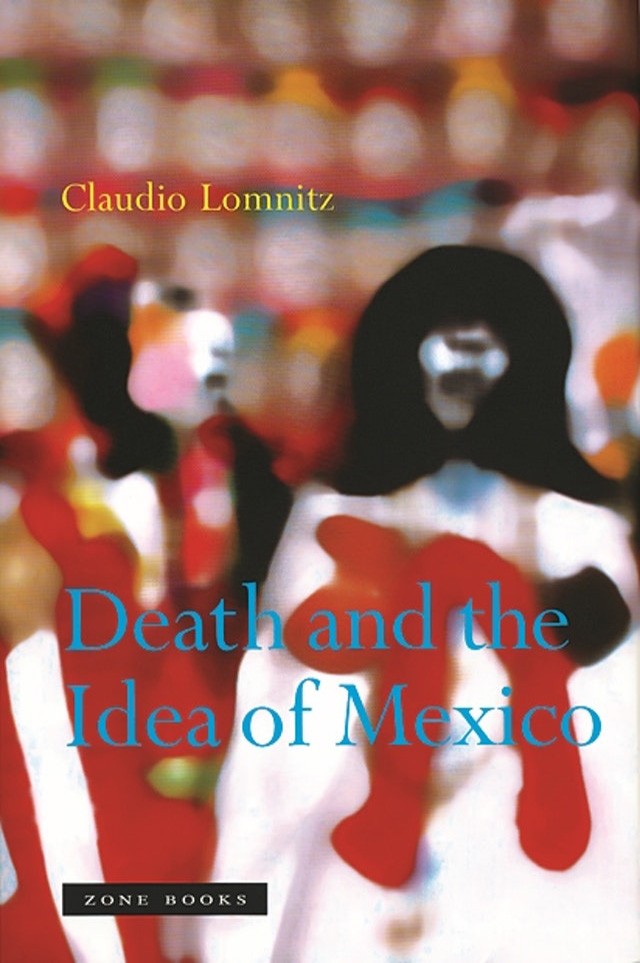 Book cover, Death in Mexico, by Claudio Lomnitz