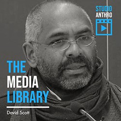 Media Library, Studio Anthro: David Scott