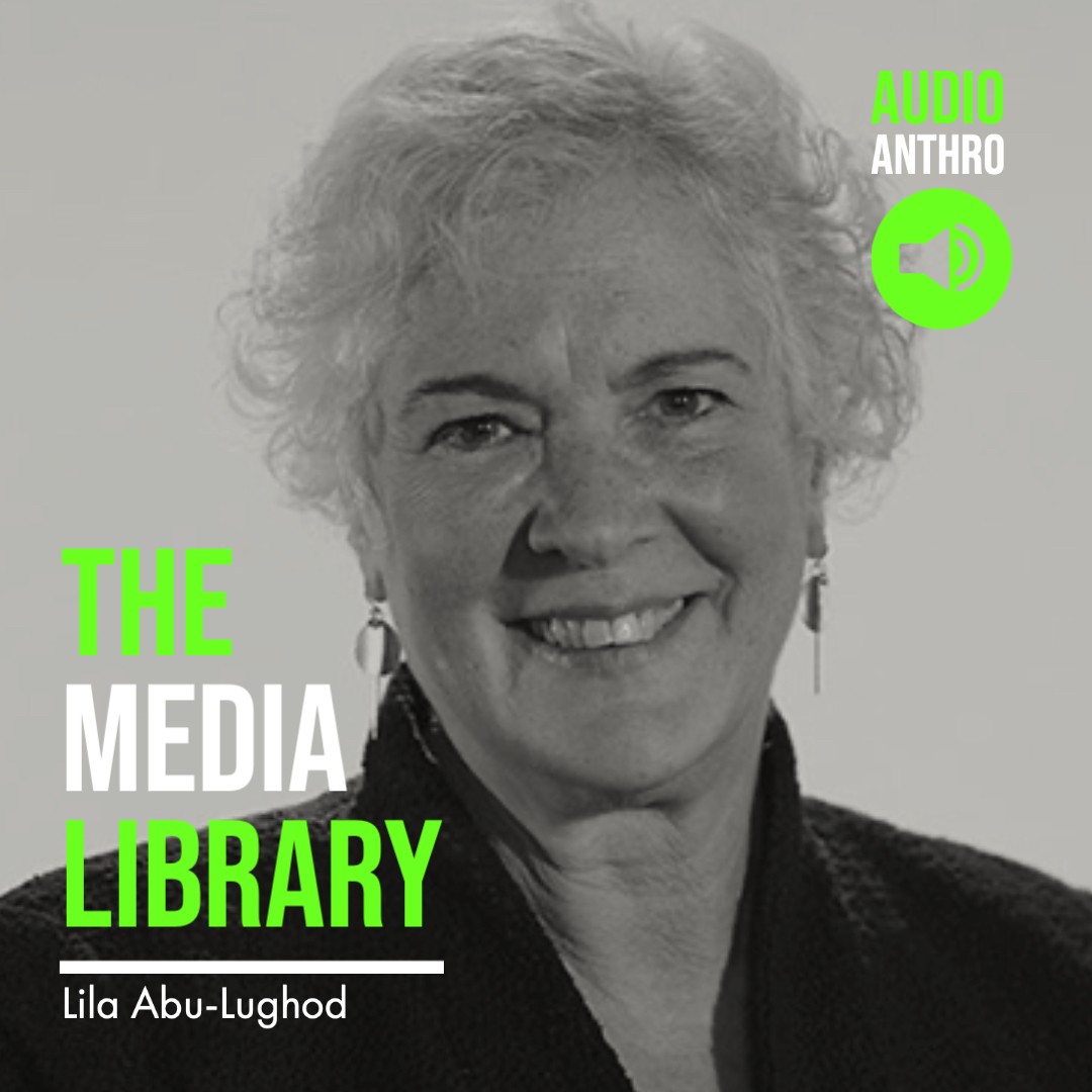 Media Library Icon: Audio Anthro, Lila Abu-Lughod, with headshot