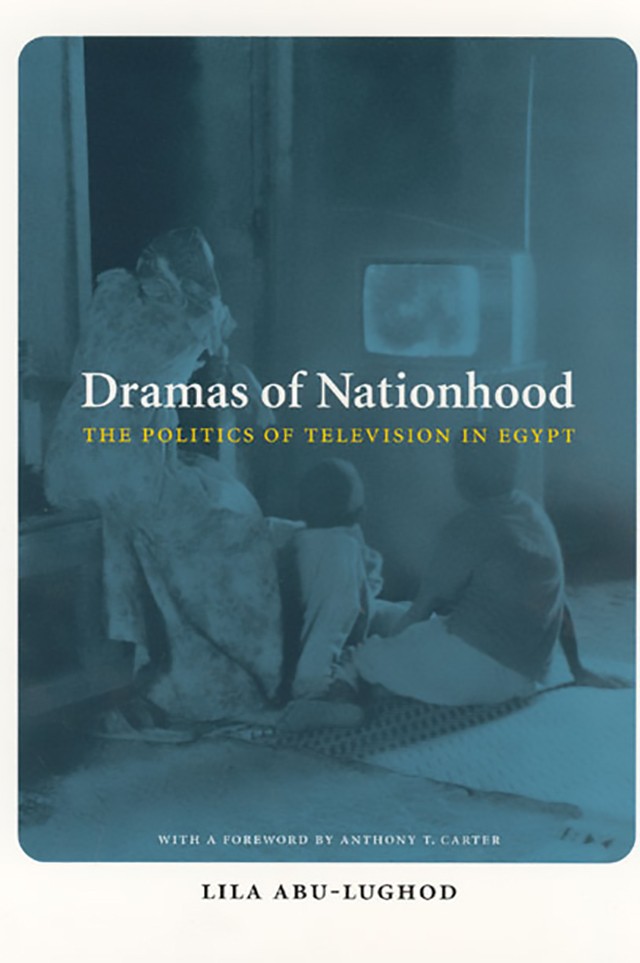 Book Cover: Dramas of Nationhood: The Politics of Television in Egypt