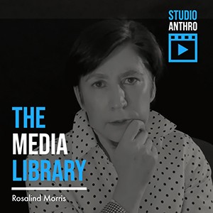 The Media Library: Rosalind Morris, Studio Anthro icon