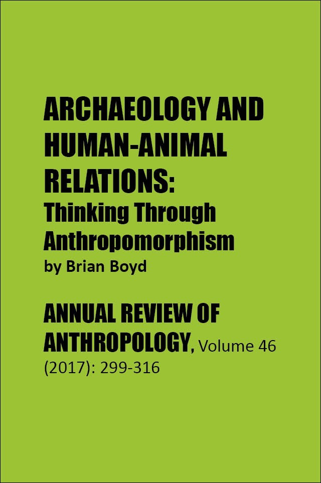 Brian Boyd, Archaeology and Human-Animal Relations: Thinking Through Anthropomorpshism