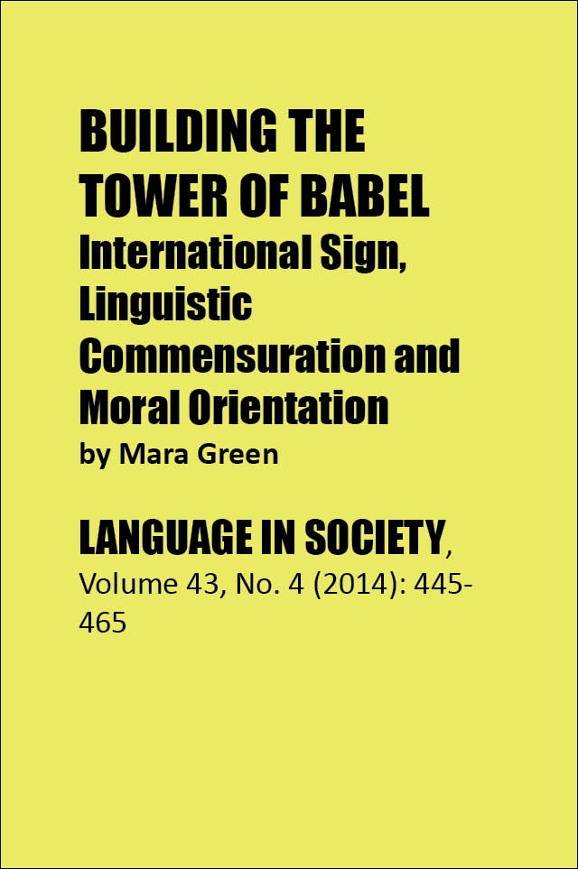 Mara Green, 'Building the Tower of Babel: International Sign, Linguistic Commensuration and Moral Orientation